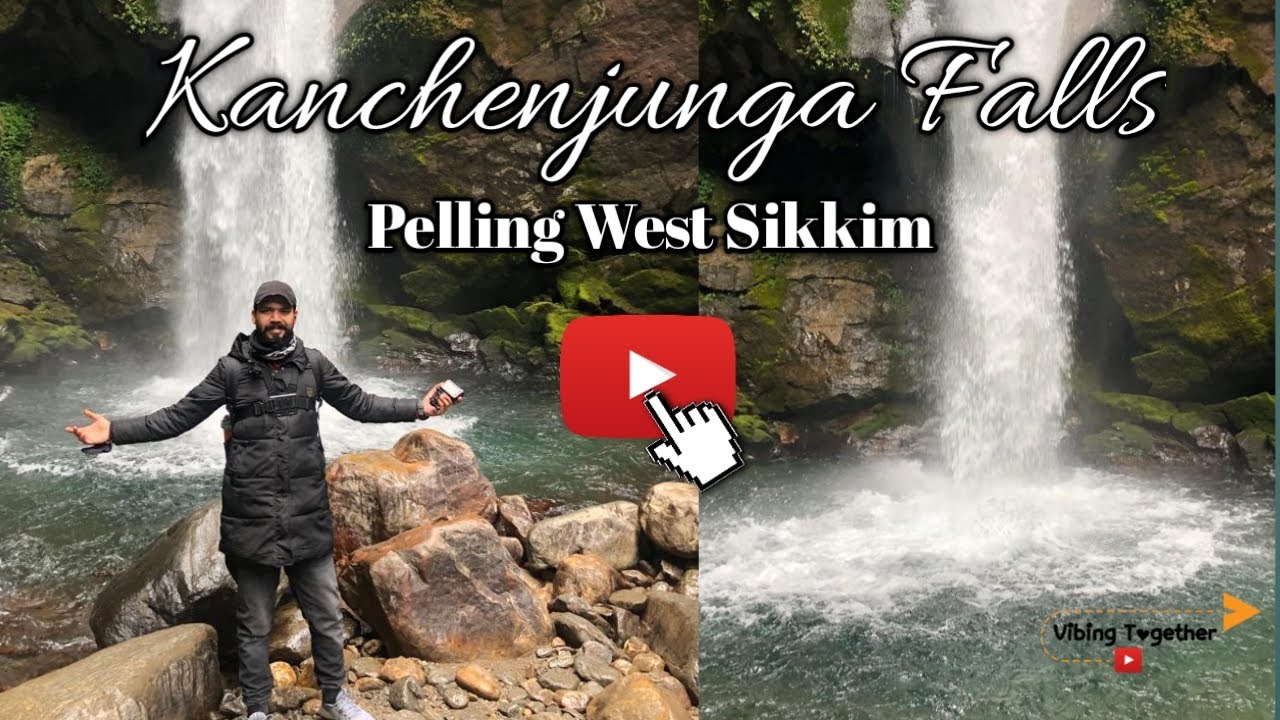 Kanchenjunga Falls | West Sikkim | Pelling | Vibing Together |