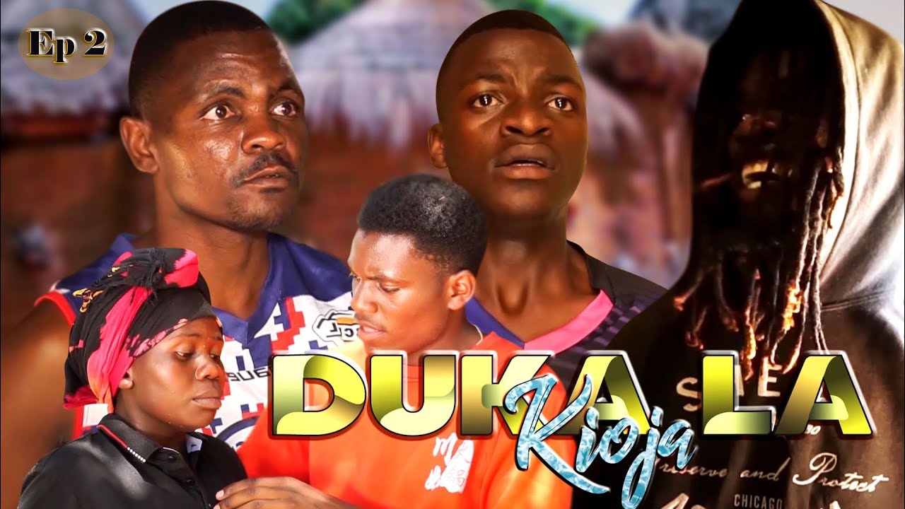 DUKA LA KIOJA EP 02