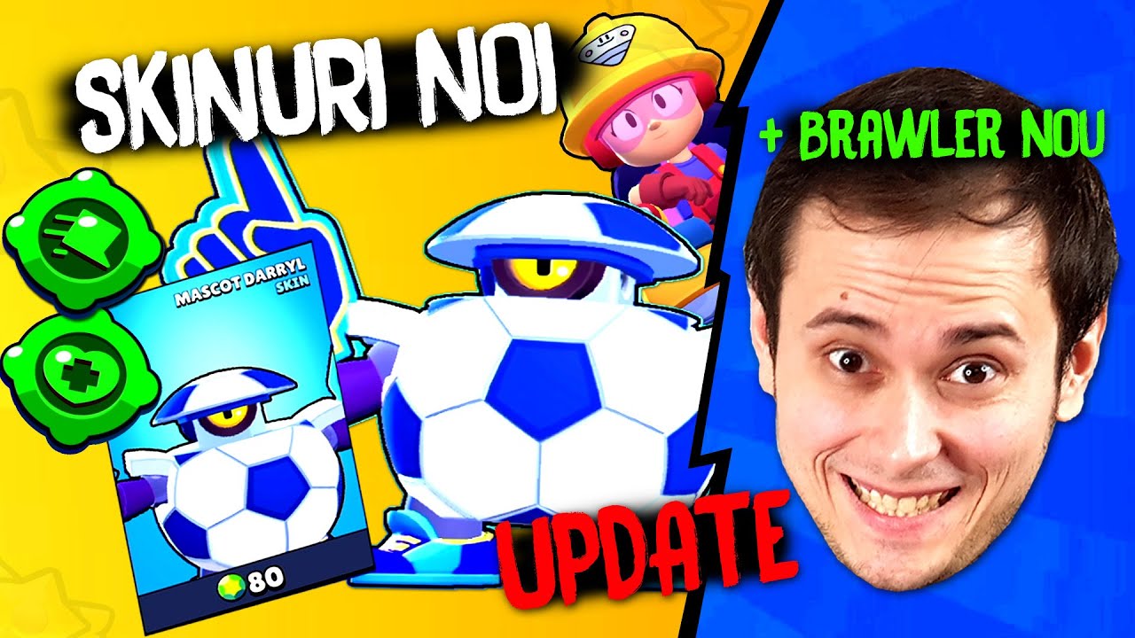 NOUL SKIN + Brawler! ABIA APARUTE! + Gadgeturi! *Update*