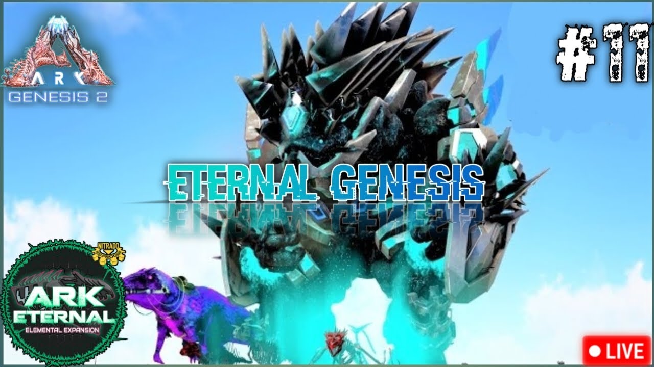 Ark Eternal Genesis Multiplayer series 11