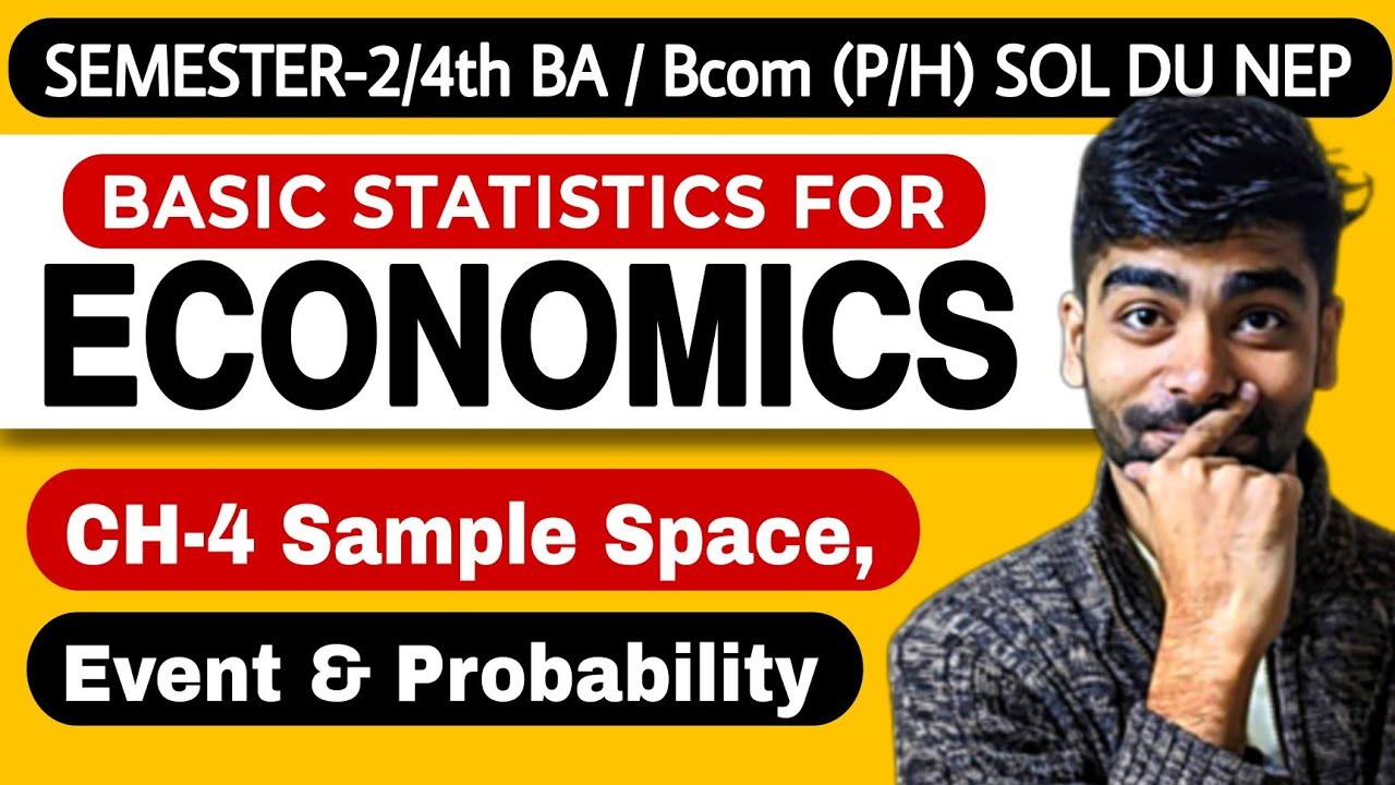 CH-4 Sample Space, Events,& Probability| BA/Bcom(H/P)| Basic Statistics For Economics|Sem- 2/4th SOL