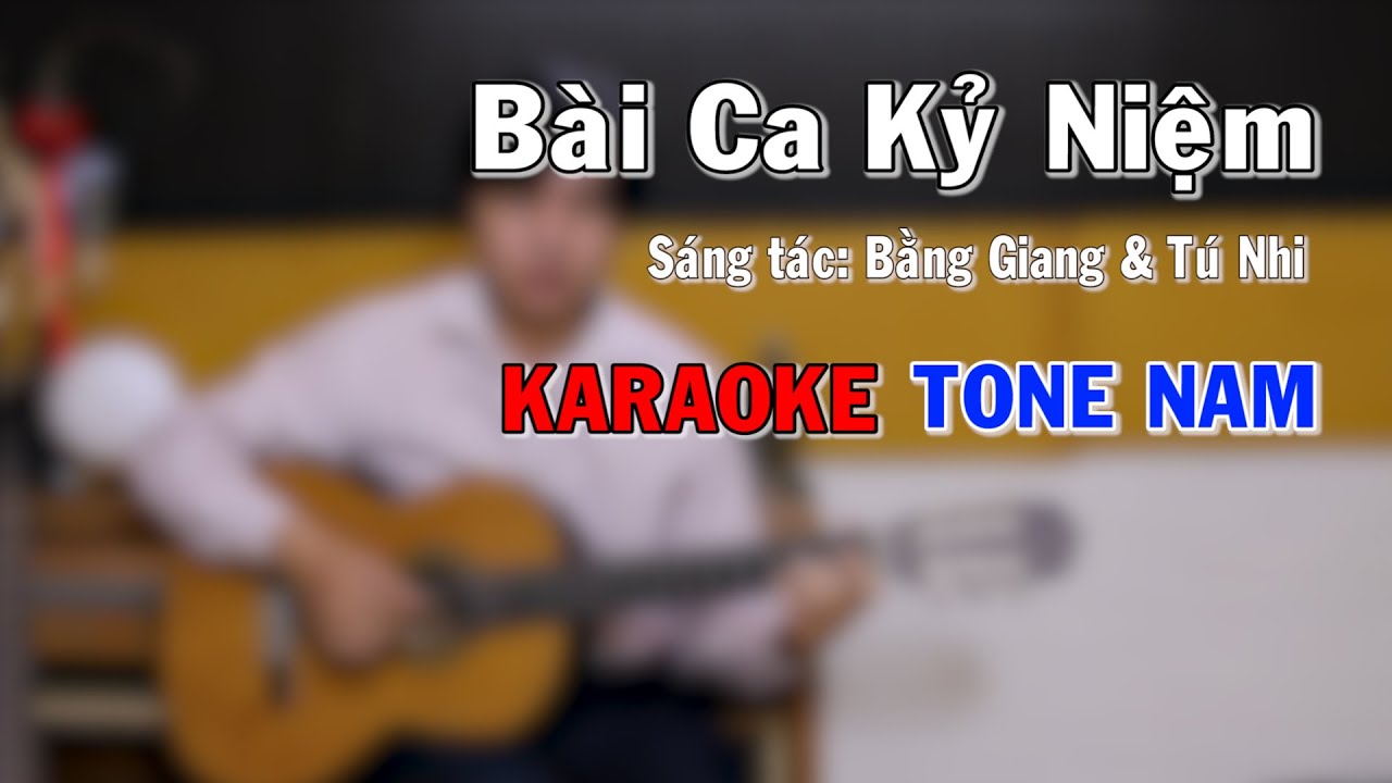 Bài Ca Kỷ Niệm - Karaoke Tone Nam - Karaoke NBC