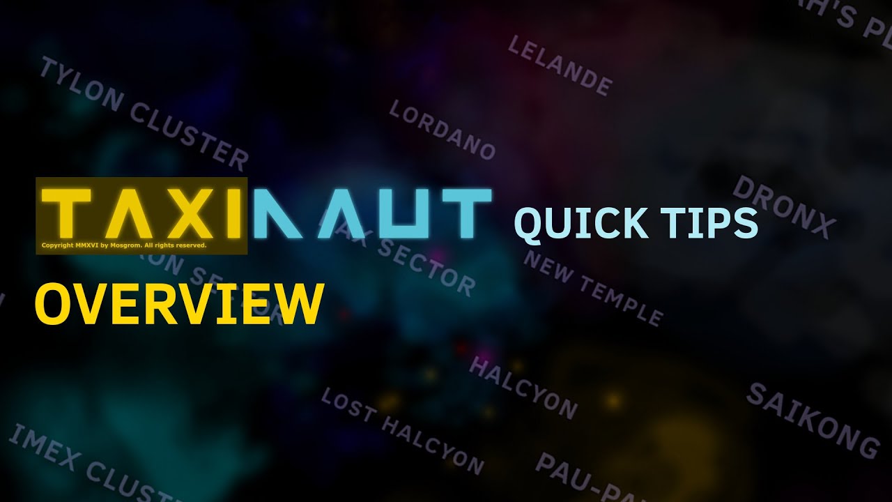 TAXINAUT quick tips: Overview