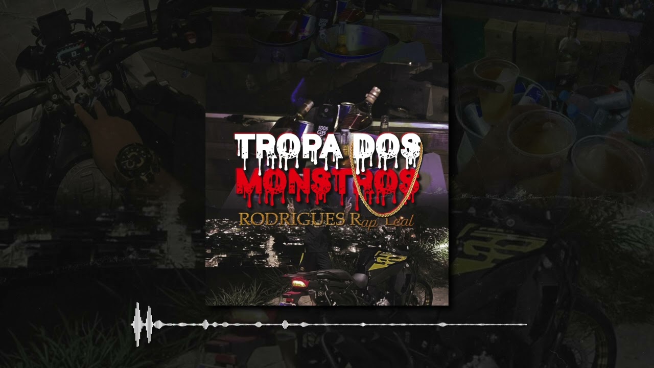 RODRIGUES RAP LEAL - TROPA DOS MONSTROS  / PROD REAL HITS