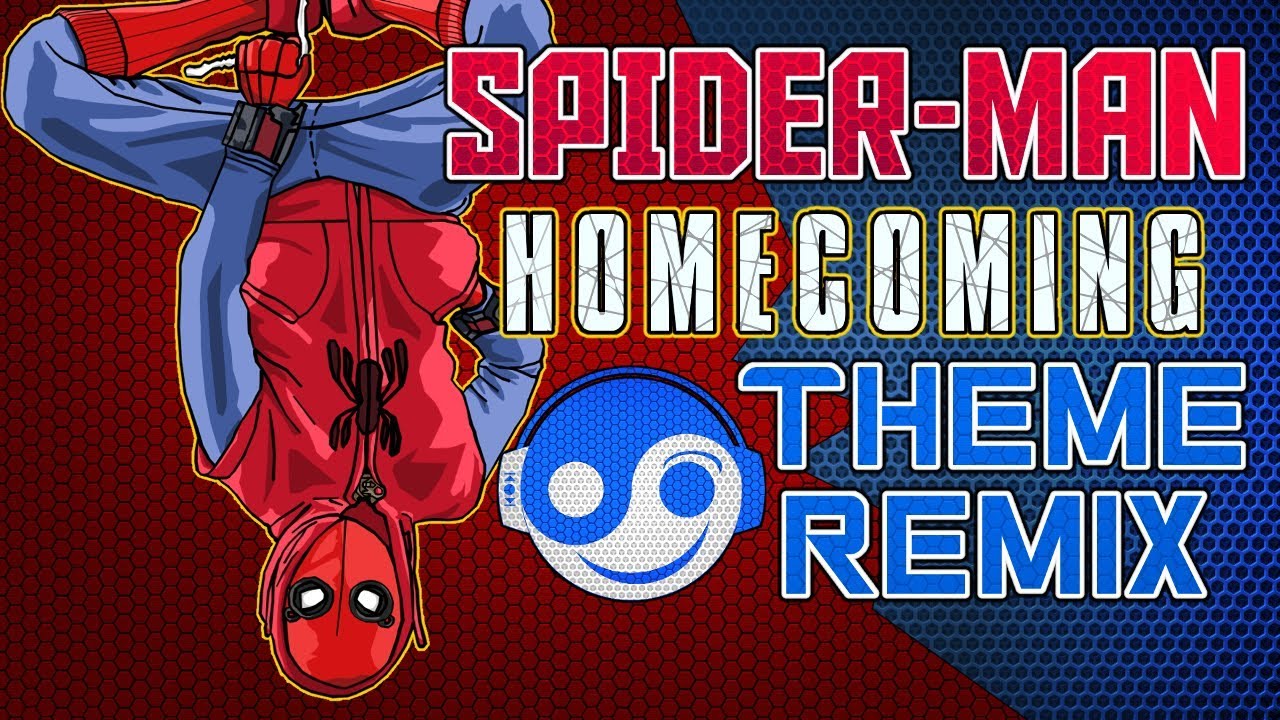 SPIDER-MAN HOMECOMING Theme – [Styzmask Remix]