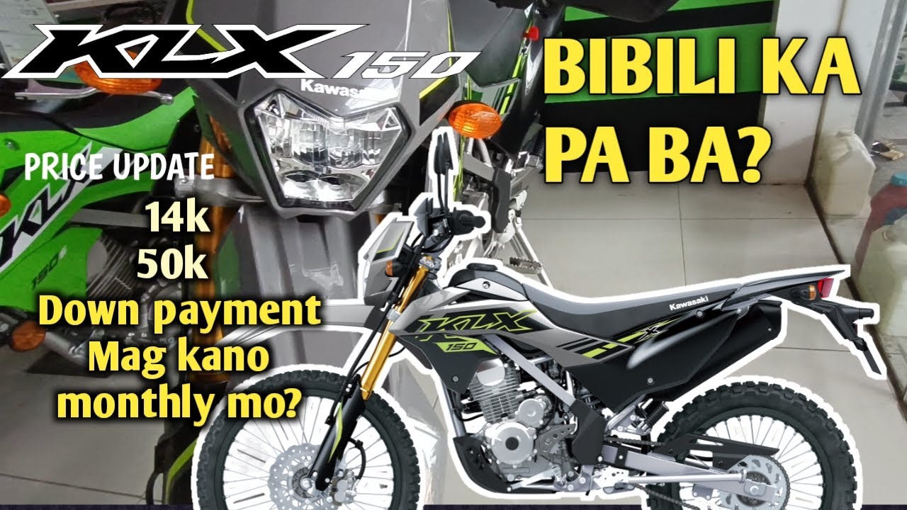 Bibili ka pa ba ng Kawasaki KLX150 , price update 2025