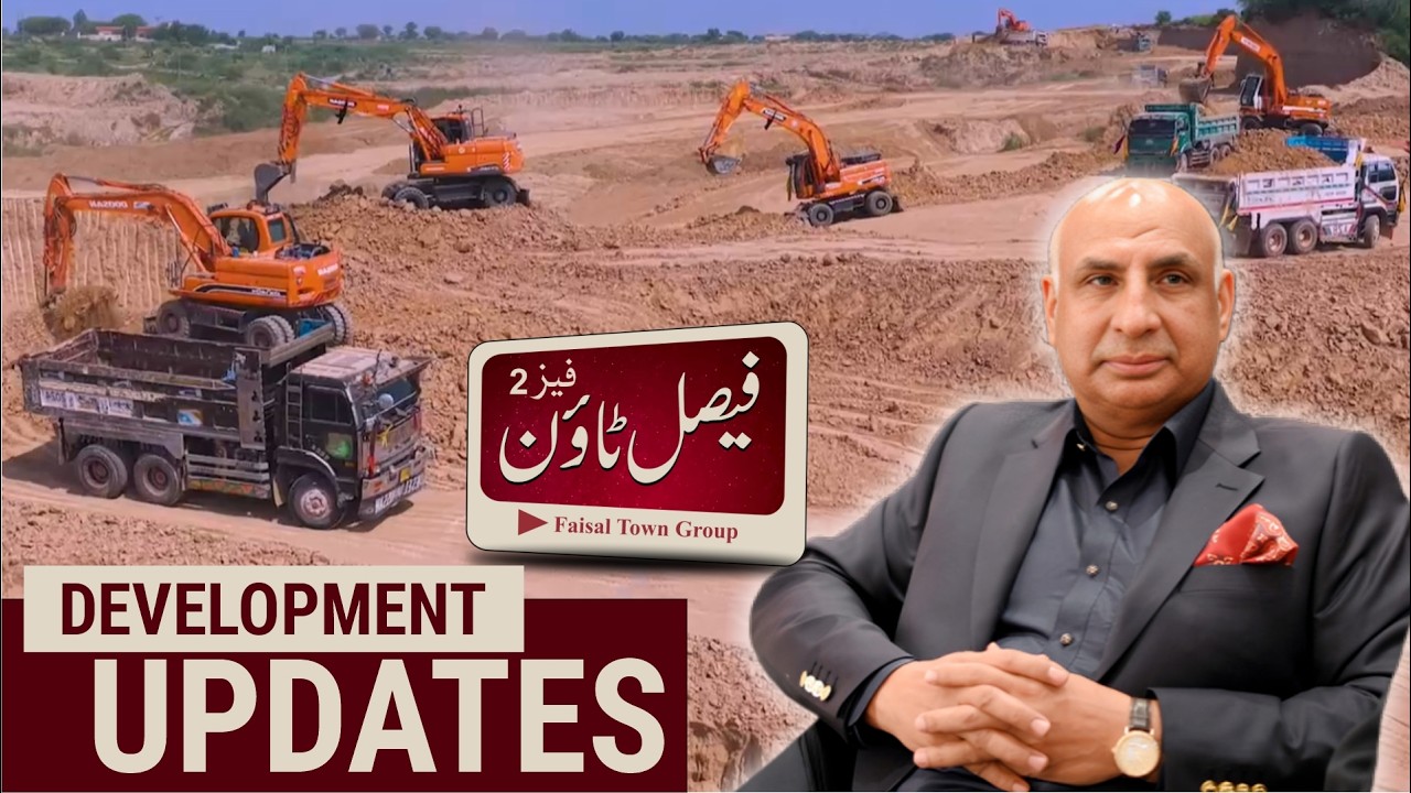 Faisal Town Phase 2 Development Update | New Video & Site Briefing