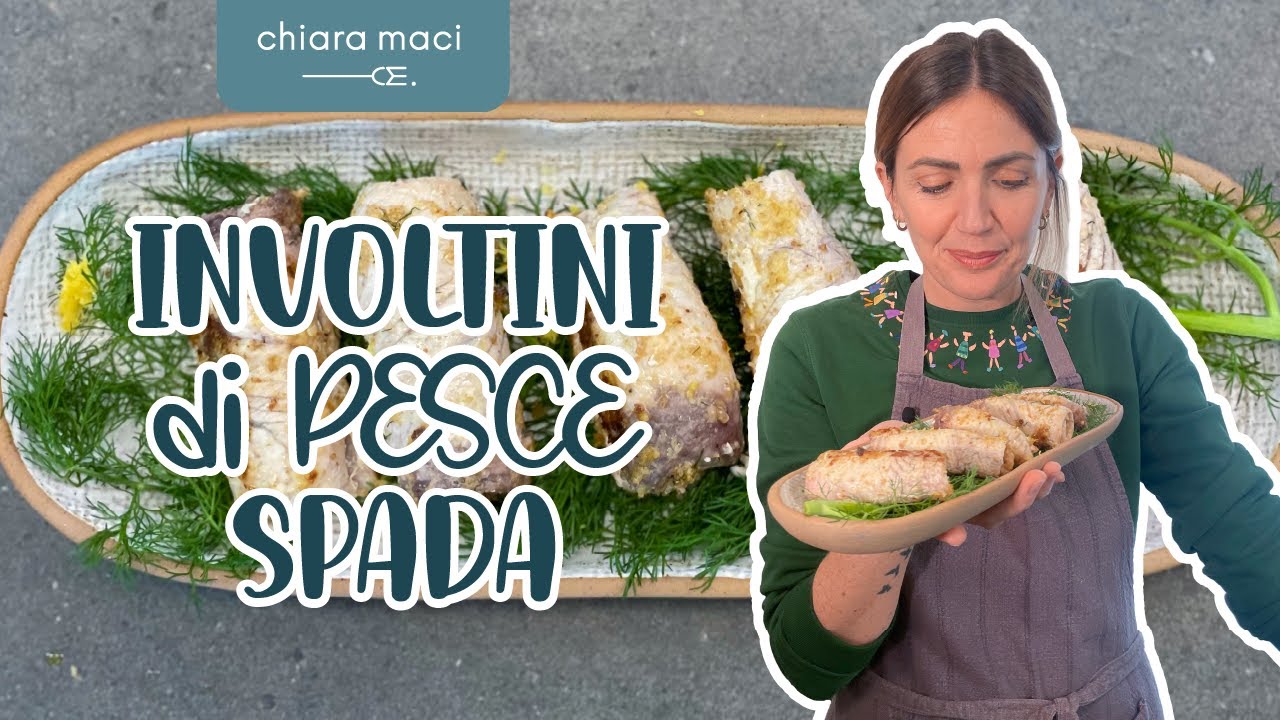 Involtini di pesce spada - Chiara Maci