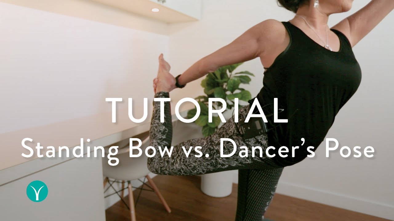 How to: Standing Bow Pose vs. Dancer's Pose