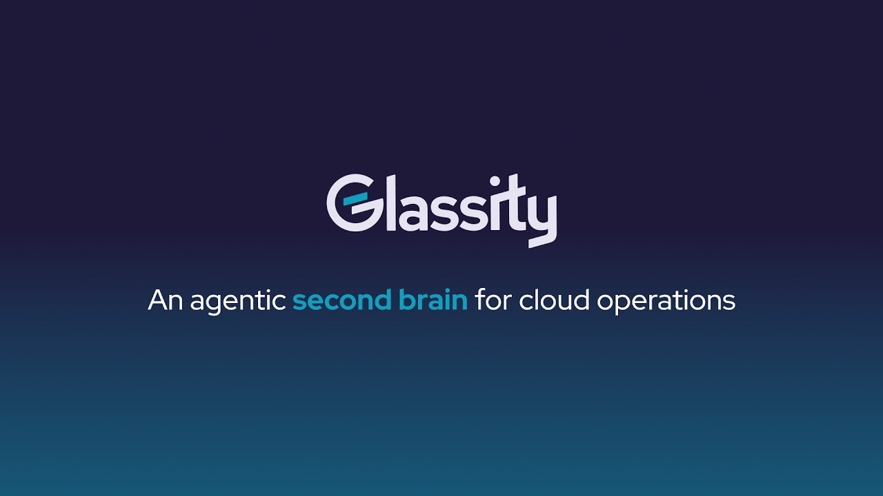 Glassity an agentic second brain for cloud operations