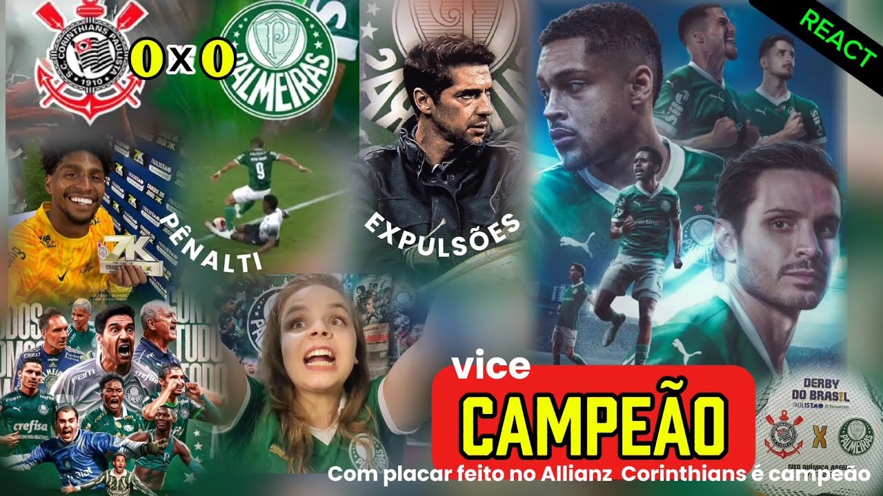 [REACT] FINAL PAULISTÃO 2025 | CORINTHIANS 0x0 PALMEIRAS | CORINTHIANS  CAMPEÃO