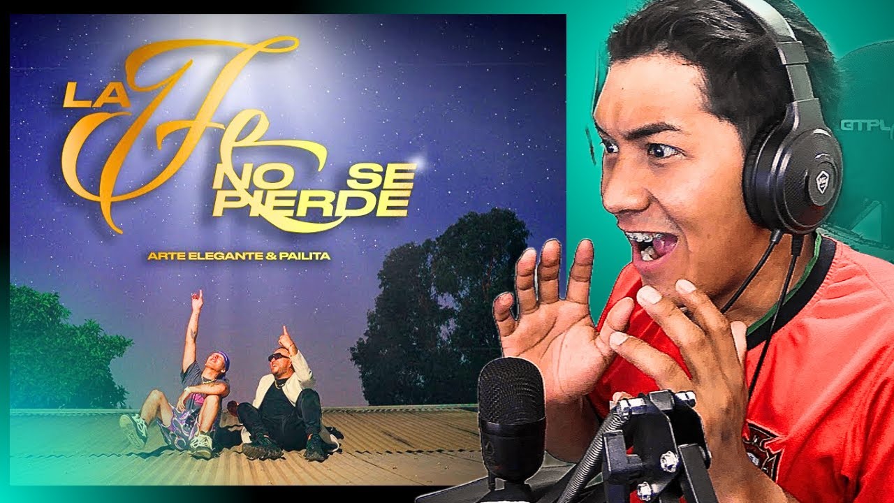 (REACCION#1) Arte Elegante & Pailita - La Fé no se pierde (Video Oficial)