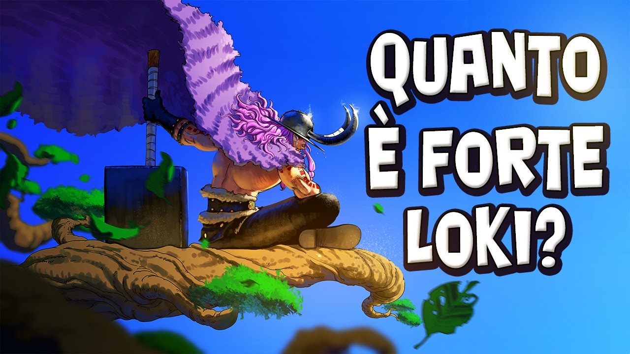 Loki riscrive il powerscaling di One Piece