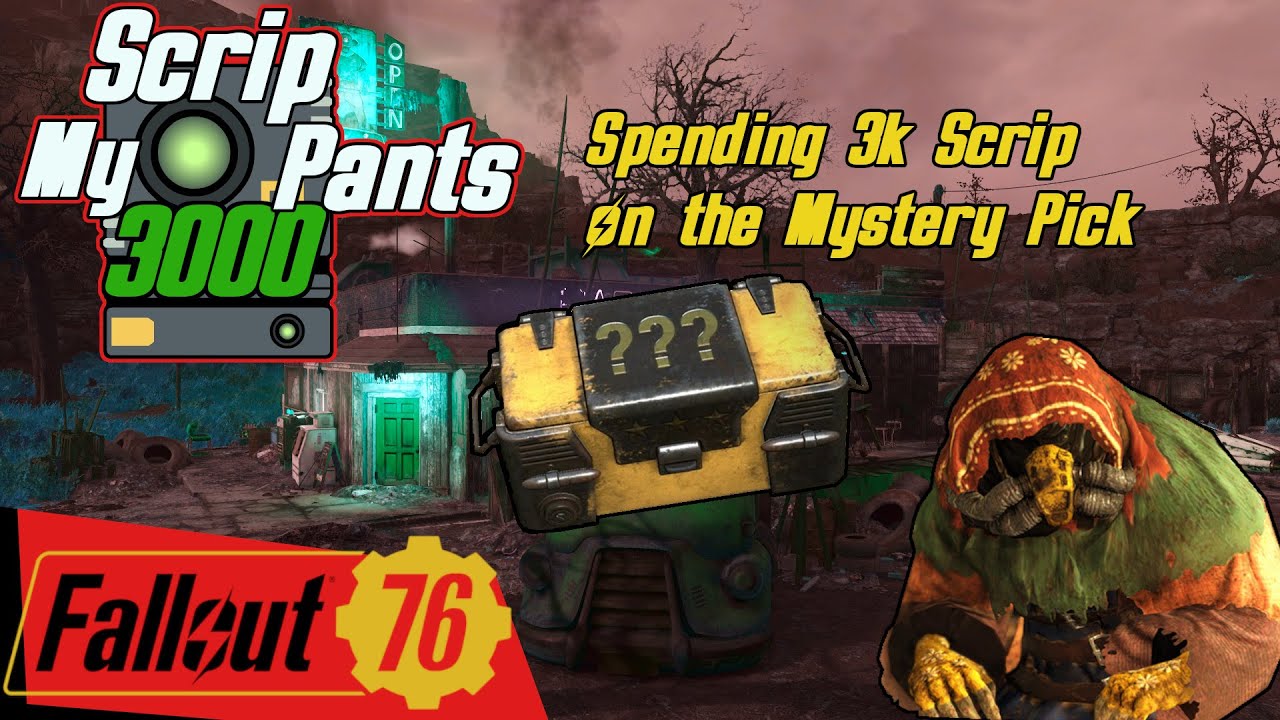 Spending 3k Scrip on the Mystery Pick, Scrip my Pants, fallout 76, Steeldawn