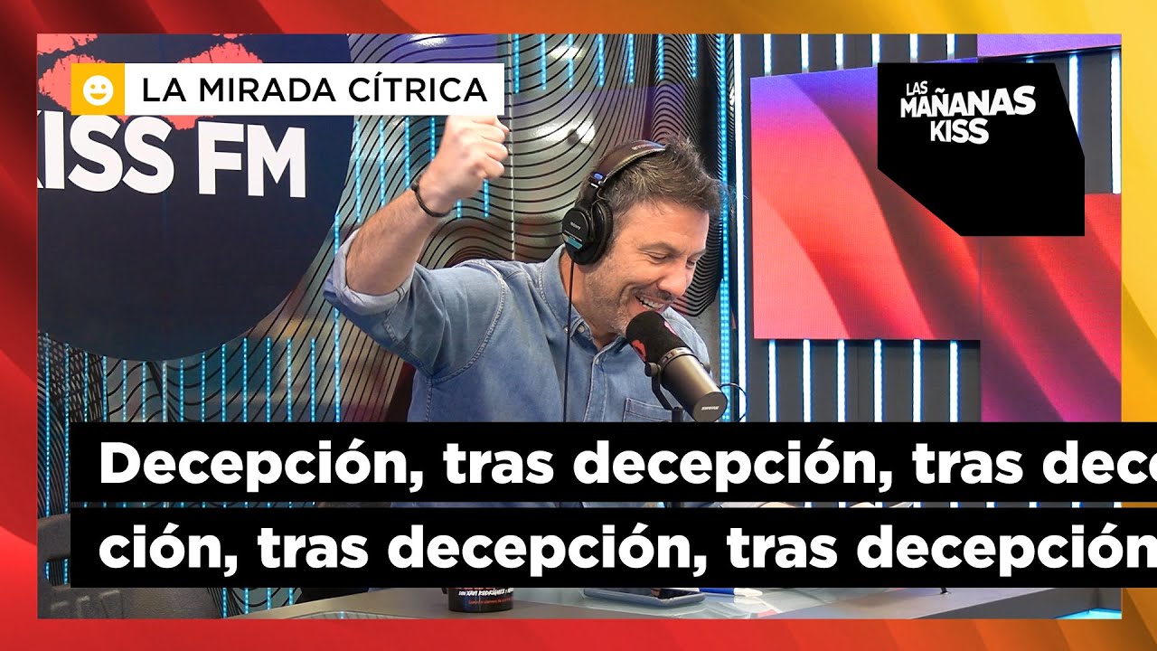 ¿Por qué TODO acaba siendo una DECEPCIÓN? | Monólogo de Iñaki Urrutia en Las Mañanas KISS