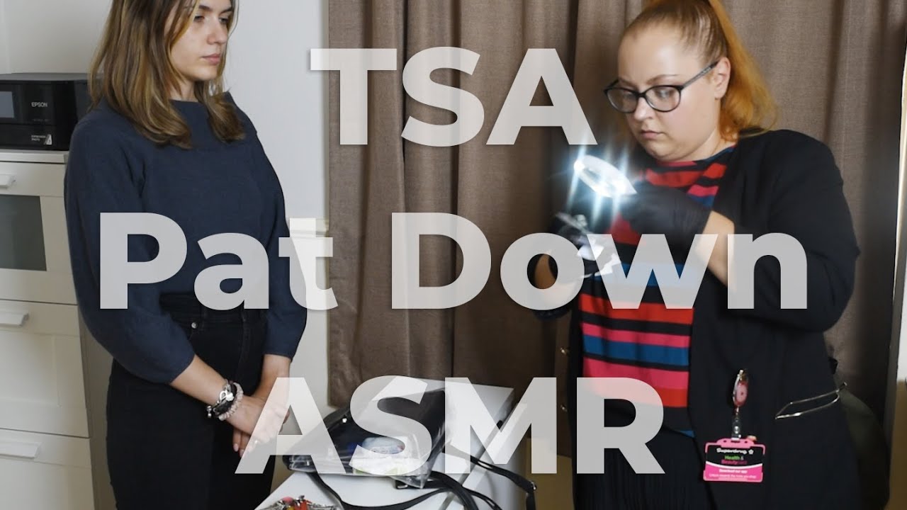 * ASMR * TSA Pat Down with Panna / REAL PERSON / Bag check / Unintentional
