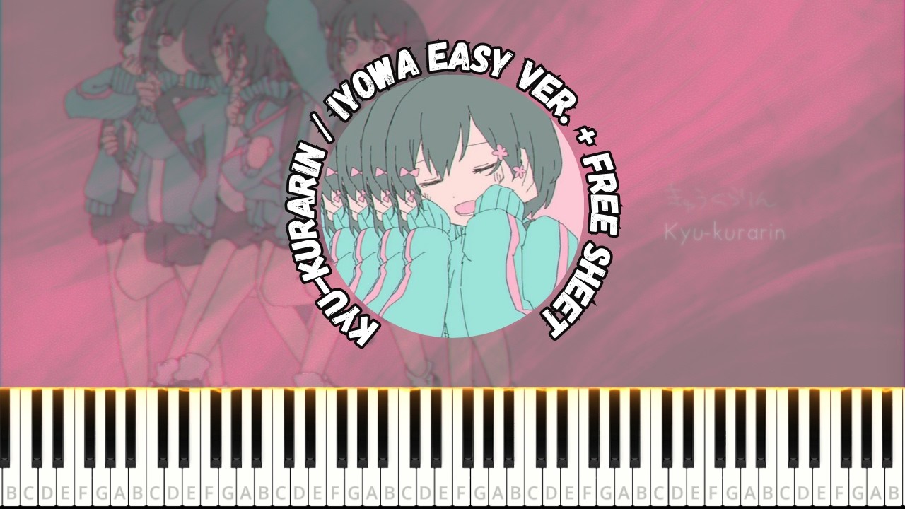 きゅうくらりん Kyu-kurarin / Iyowa 【Easy Piano Tutorial + FREE SHEET 】#vocaloid