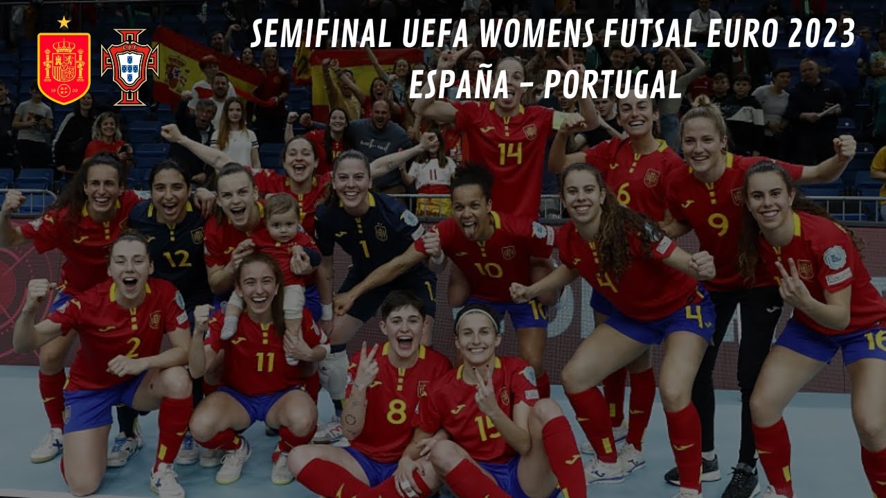 FUTSAL | España - Portugal (Semifinal UEFA Womens Futsal EURO 2023)