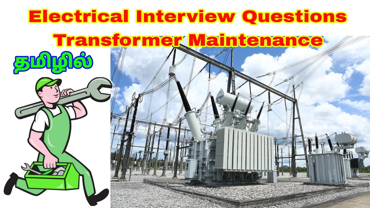 What are the important factors to be consider for Transformer Maintenance, Explanation in Tamil