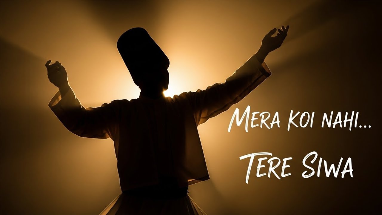 ✨🕊️ Mera Koi Nahi Tere Siwa | Heart Touching Sufi Qawwali | Rumi Inspired Sufi Song