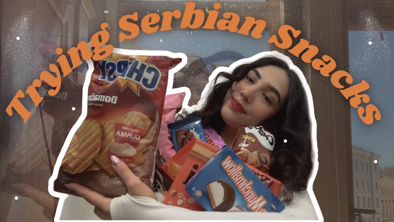 TRYING SERBIAN SNACKS 🍿🥨 | Cutest chips I’ve ever eaten 🤍