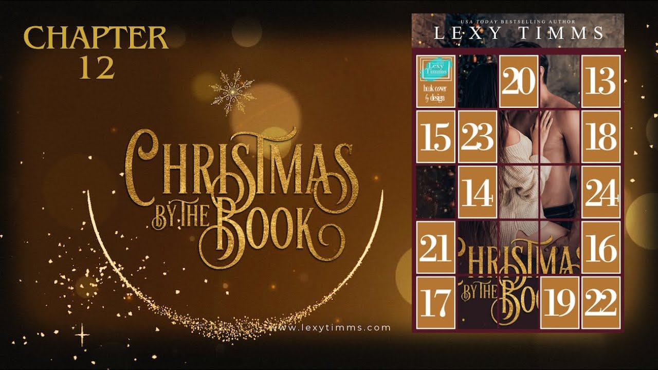 Christmas by the Book - CHAPTER 12 - A Holiday Romance by Lexy Timms #freebooks #audiobook #holiday