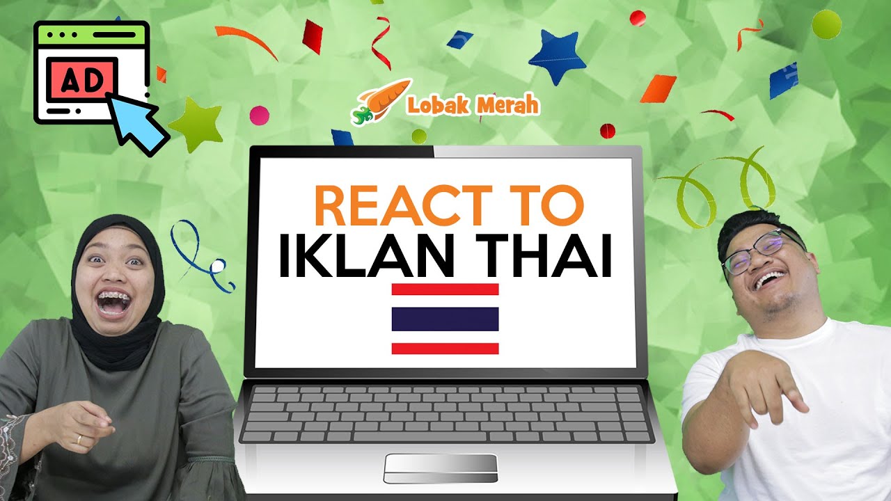 Lobak Merah React To Iklan Thai