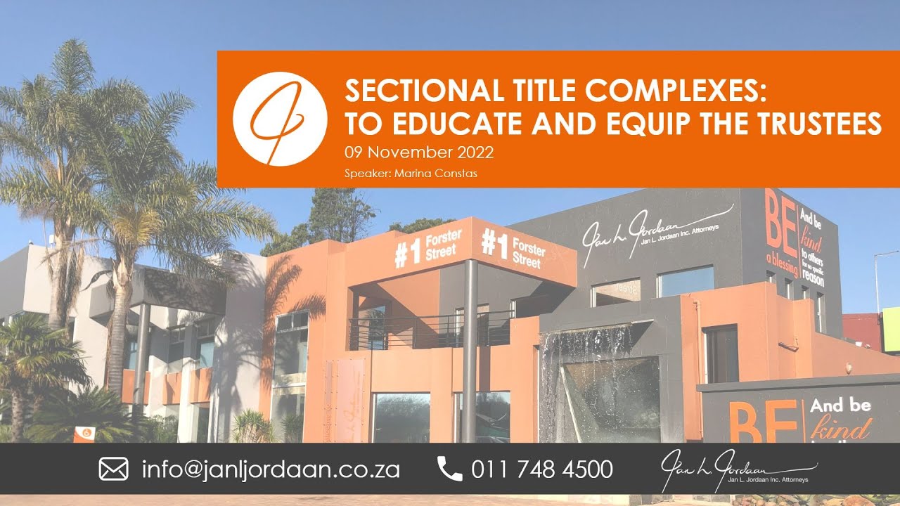 Sectional Title Complexes: To educate and equip the Trustees
