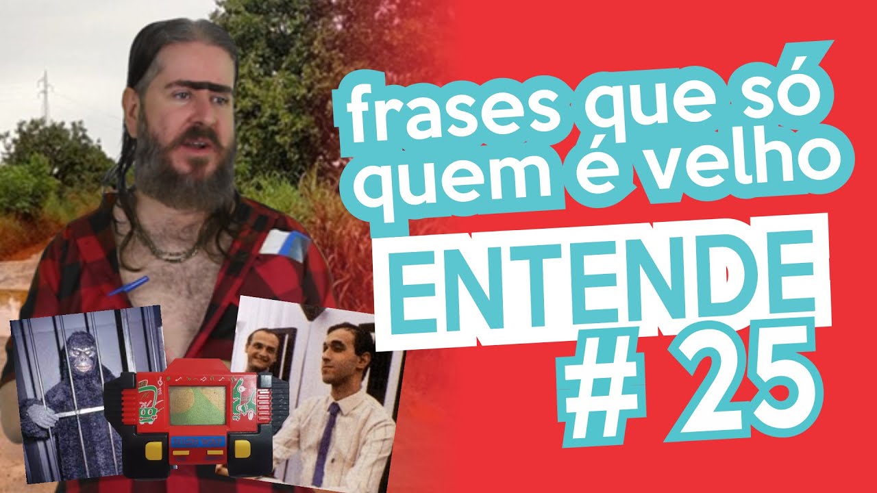 Frases Que Só Velho Entende - Parte 25 - Com Chico da Tiana