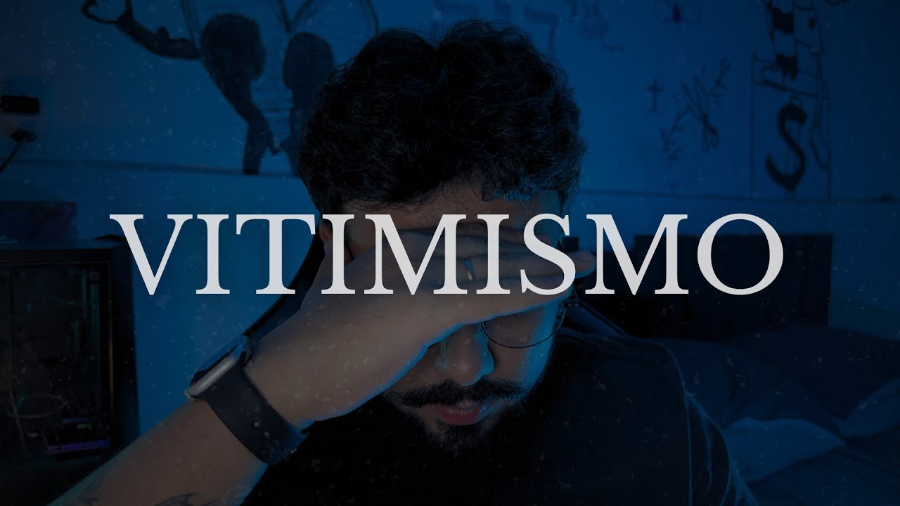 PARE COM O VITIMISMO