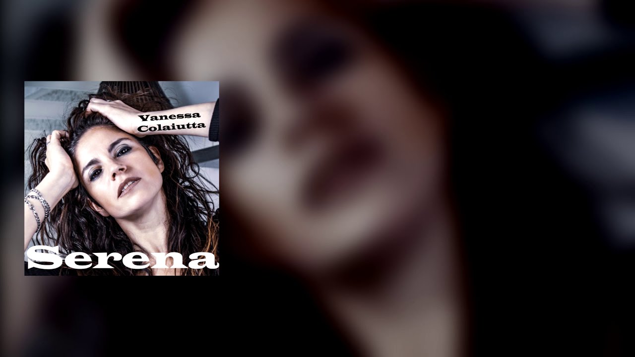 Vanessa Colaiutta - Serena- (Video Lyrics Oficial)