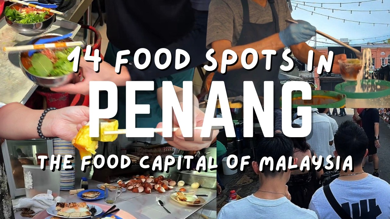 🇲🇾 Eating Through Penang, Malaysia | 14 Legendary Food Spots You NEED to Try!