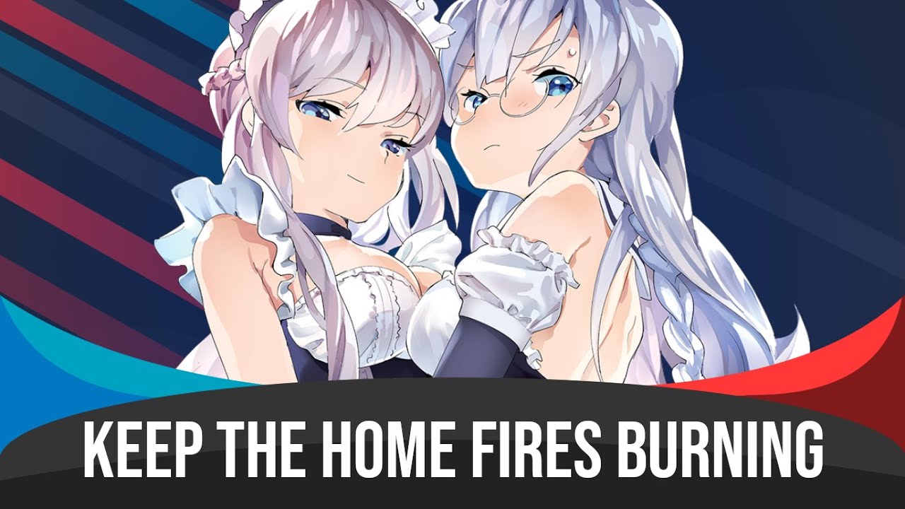 Nightcore - Keep The Home Fires Burning | Lyrics & Subtitles
