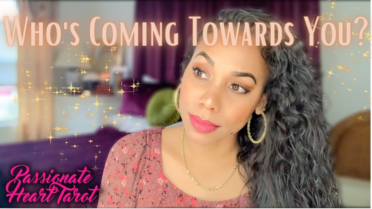 ✨ Who's Coming Towards You? ← All Signs! ✨