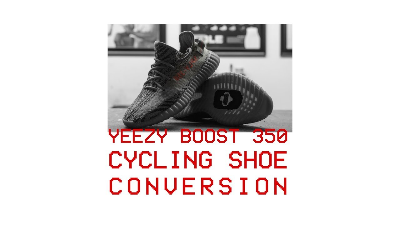 Yeezy Boost 350 - Cycling Shoe Conversion - (How to Make your Sneakers Clipless)