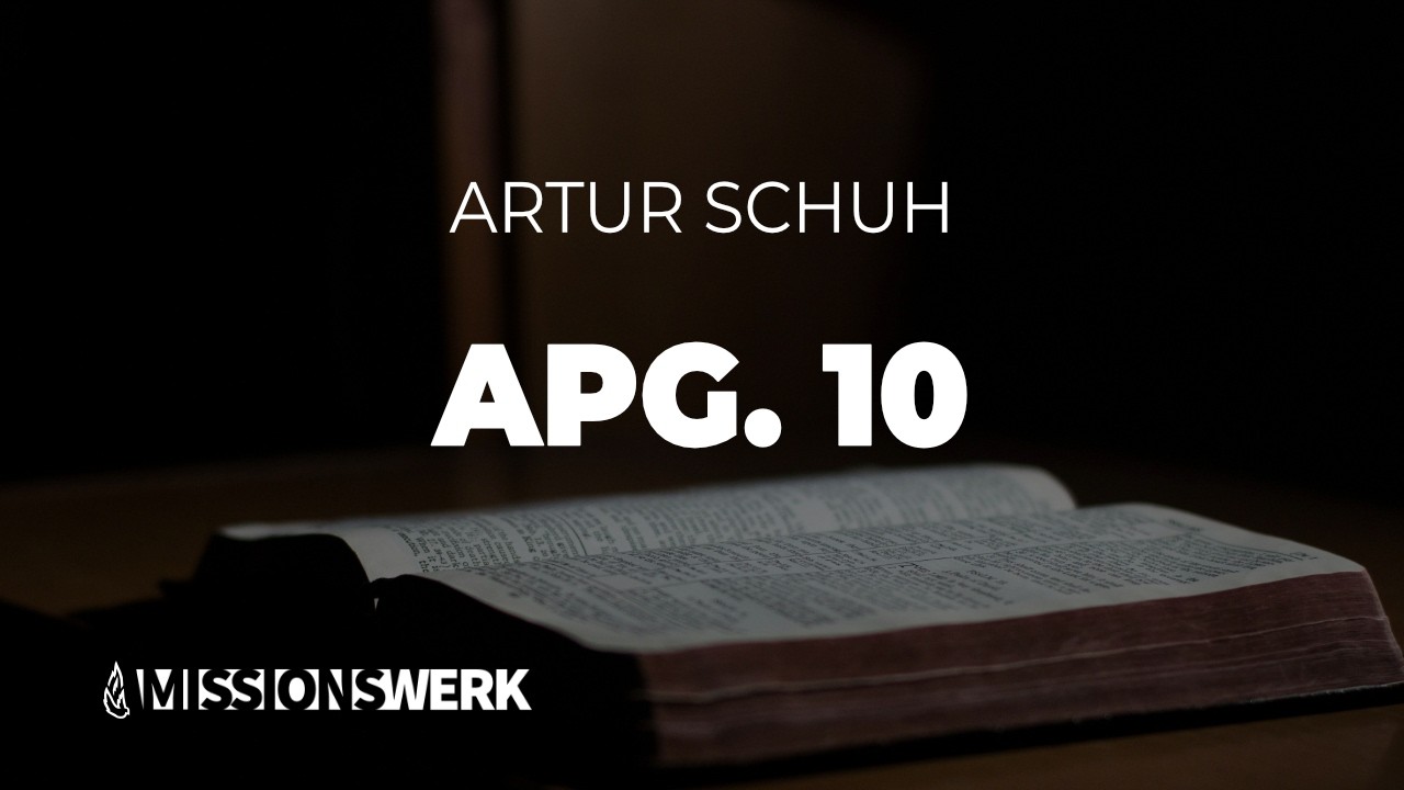 Apostelgeschichte 10 | Artur Schuh
