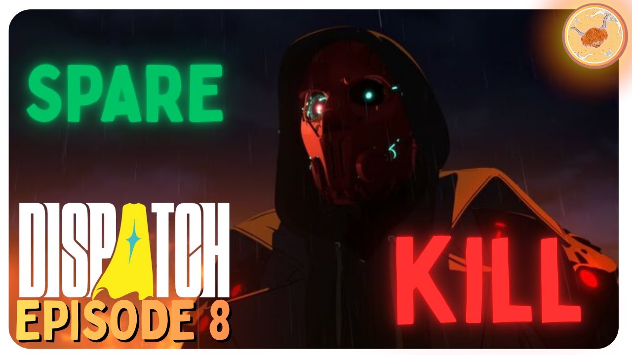 FINALE SECRET ENDING? | DISPATCH [EPISODE 8]