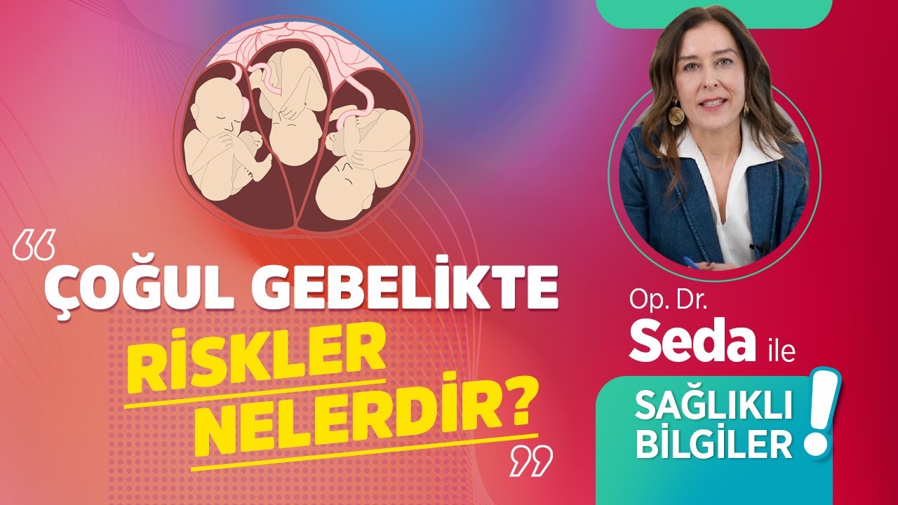 Çoğul Gebelik Nedir? Çoğul Gebelikte Riskler Nelerdir? Op. Dr. Seda Tamsoy Atlıman