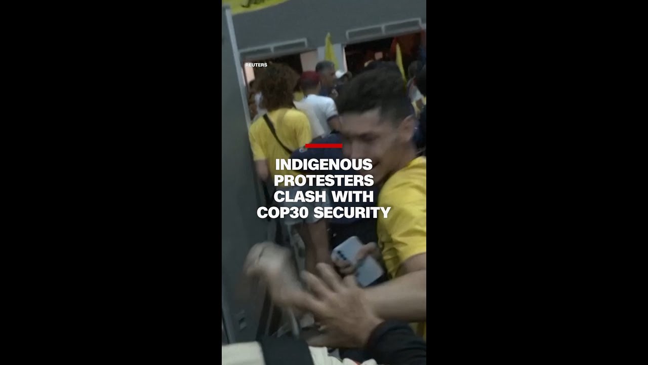 Indigenous protesters clash with COP30 security