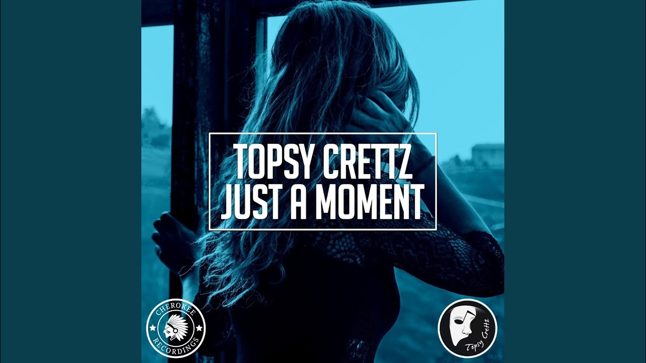 Just A Moment (Original Mix)