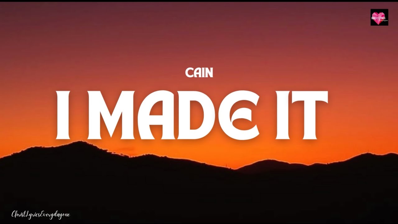 CAIN - I Made It (Lyric Video) #forrestfrank #cain #lyrics