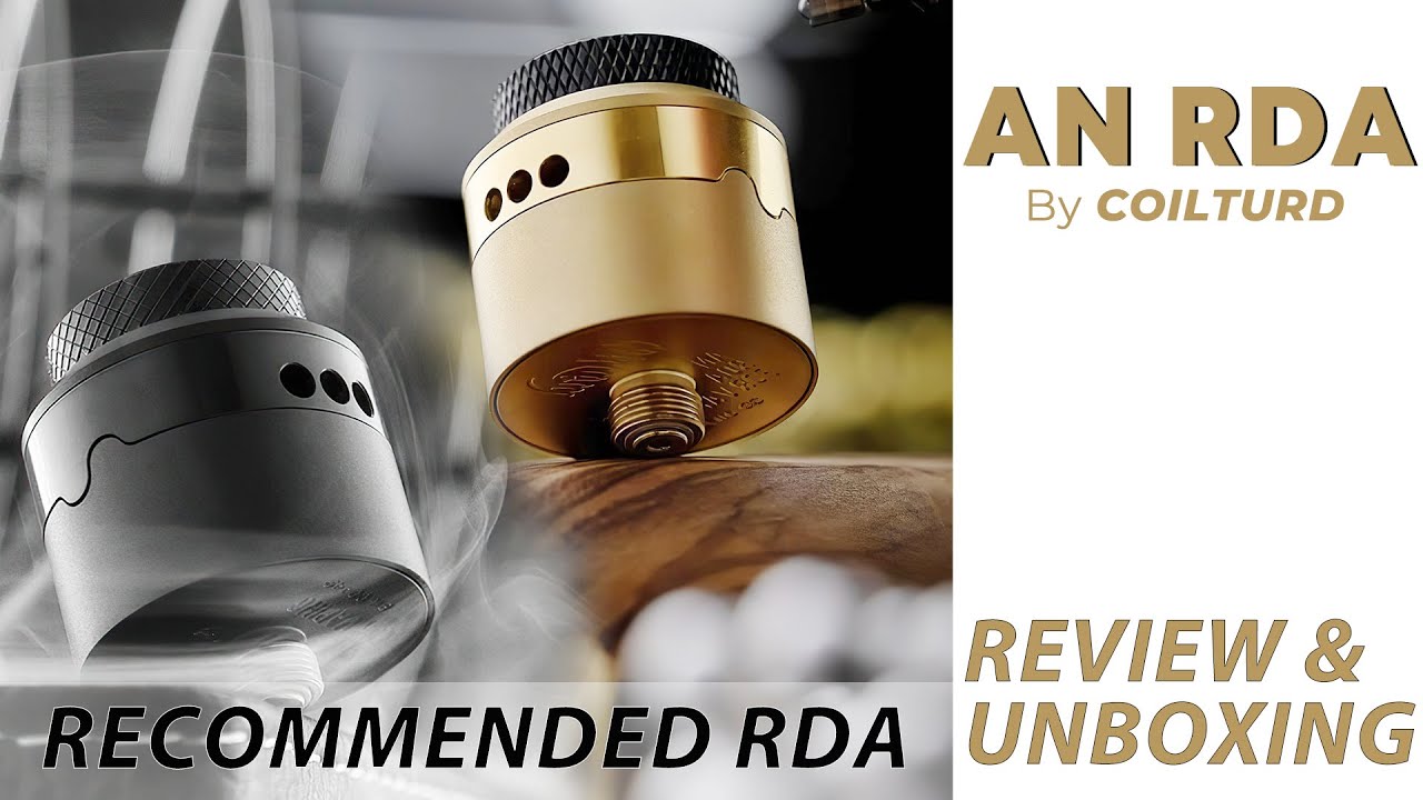 REVIEW & UNBOXING AN RDA BY COILTURD RECOMMENDED & WORTH IT 2020