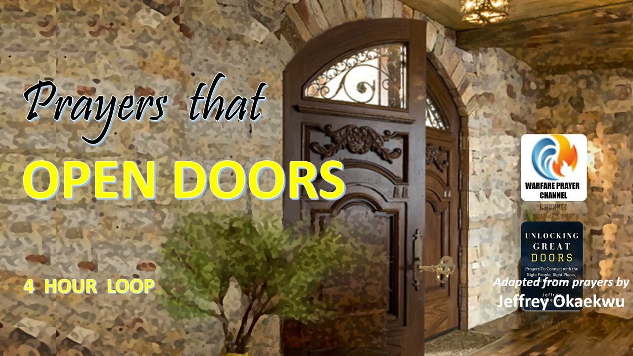 Open Doors (Prayers that Open Doors, 4 Hour Loop)