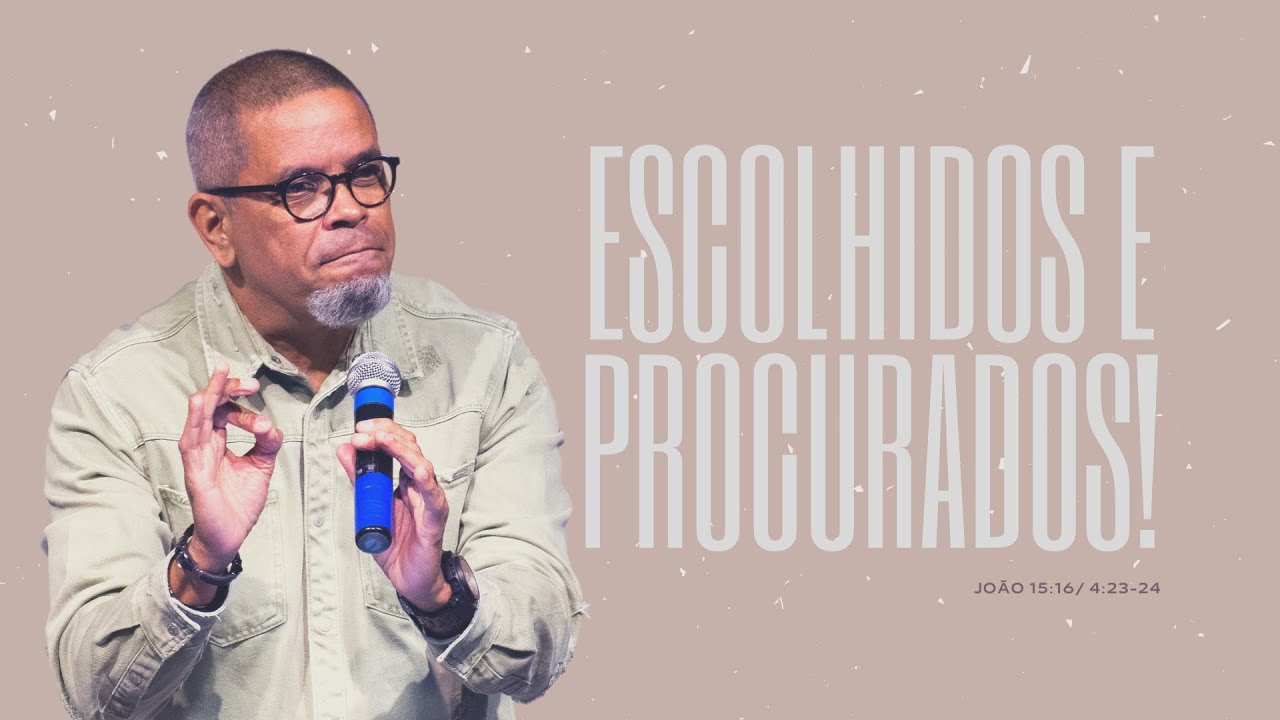 Escolhidos e procurados! | Neil Barreto