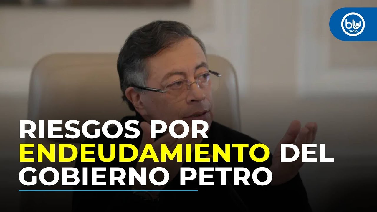 Endeudamiento del Gobierno Petro podría asfixiar capacidad de pago en unos años, alerta Contraloría