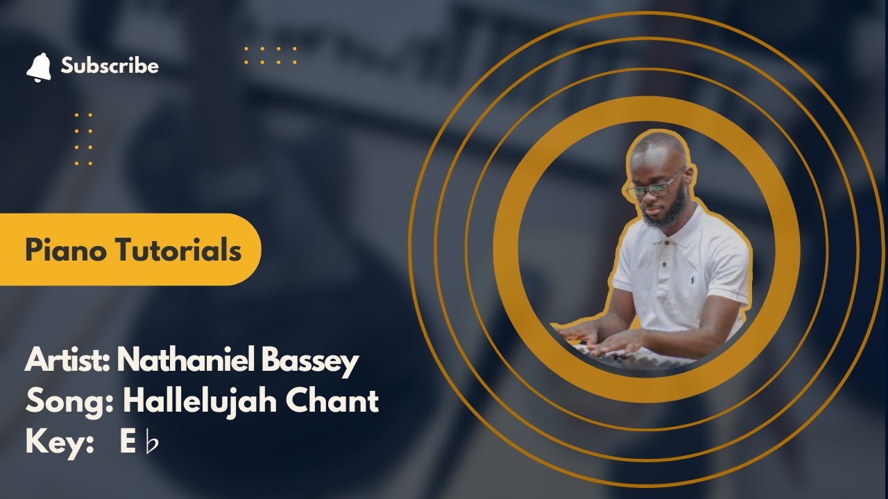 Hallelujah Chant - Nathaniel Bassey, Ntokozo Mbambo - Piano Tutorials