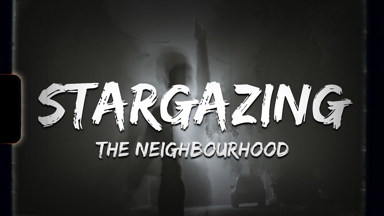 ♪ The Neighbourhood - Stargazing | slowed & reverb (Lyrics)