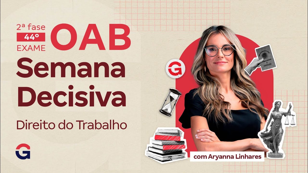 2ª fase do 44º Exame OAB | Semana Decisiva | Direito do Trabalho | Aryanna Linhares