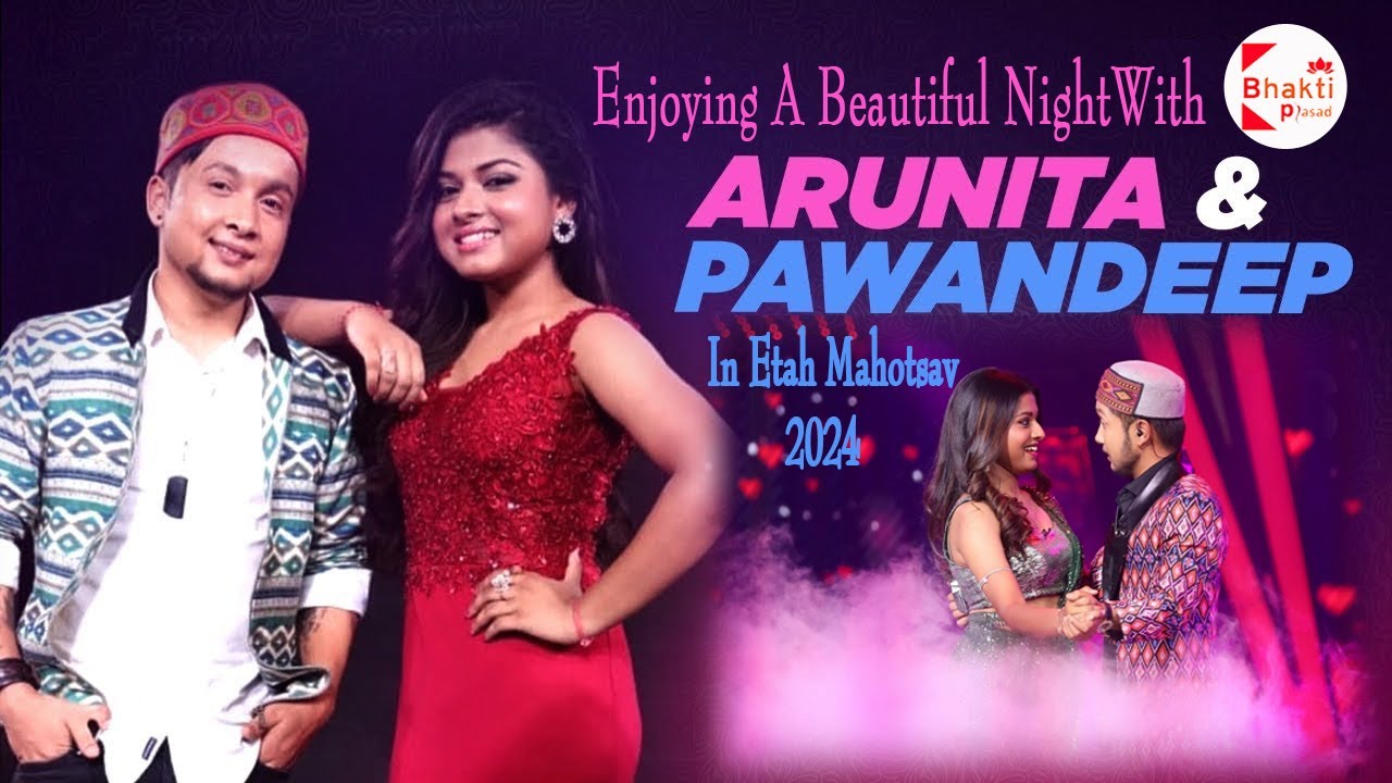 Pawandeep & Arunita ( Bollywood Night ) LIVE in Etah Mahotsav 2024 #etah #arunitakanjilal #pavandeep