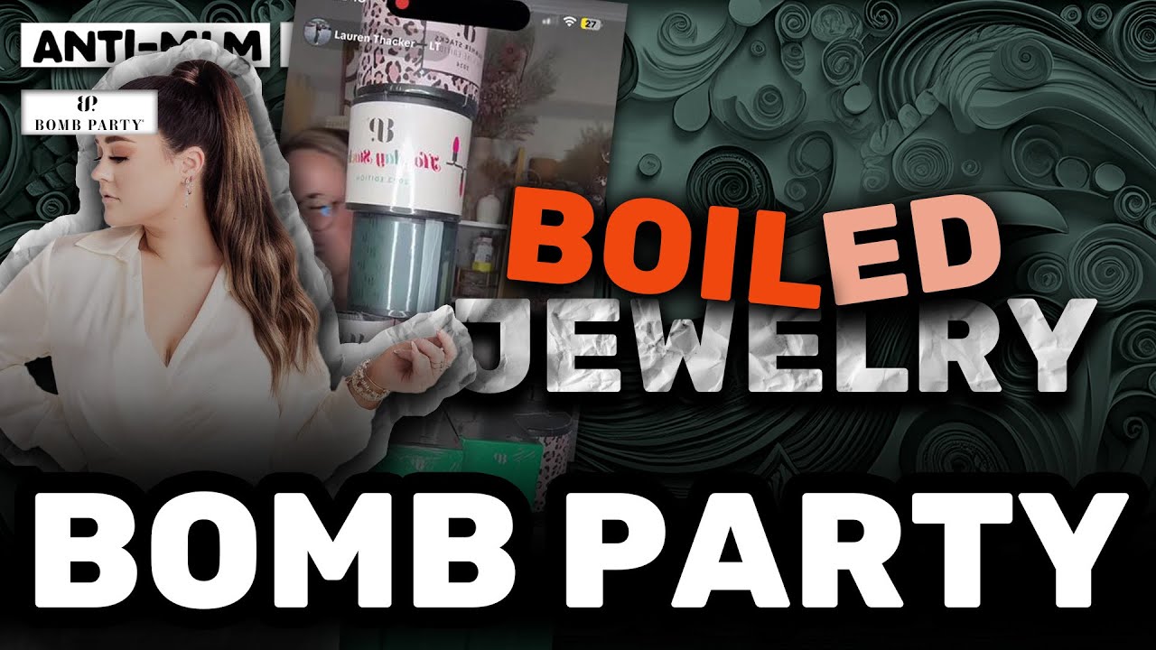 Bomb Party MLM: Where the Jewelry's a Blast (Your Wallet, Not So Much) #antimlm | #sayhellotodeecee
